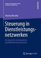 Steuerung in Dienstleistungsnetzwerken: Ein Ansatz Fur Ein Integriertes Qualitatsinformationssystem 3658035544 Book Cover