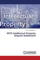 Wto Intellectual Property Dispute Settlement 3659218715 Book Cover