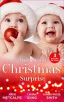 Their Twin Christmas Surprise: Twins for a Christmas Bride / Expecting a Christmas Miracle / Twins Under His Tree 0263279960 Book Cover