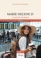 Marie-Helene D': La joviale voyageuse B0GY2SLLMR Book Cover