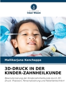 3d-Druck in Der Kinder-Zahnheilkunde (German Edition) 6209754775 Book Cover