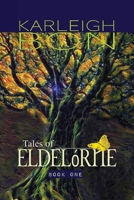 Tales of Eldel?rne: Book One 1704341981 Book Cover