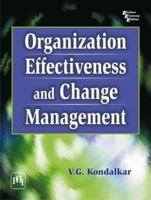Organization Effectiveness and Change Management 8120337034 Book Cover