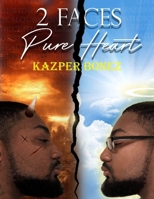 2 Faces Pure Heart B0BW358DDL Book Cover