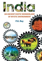 India An Ancient Exotic Wonderland of Mystic Environment 9351280063 Book Cover