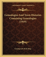 Genealogies And Town Histories Containing Genealogies 1278999280 Book Cover