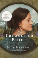 His Treasured Bride: A Bride Ships Novel LARGE PRINT Edition (Bride Ships: New Voyages) 1953783805 Book Cover