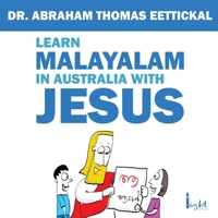 Learn Malayalam in Australia with Jesus 0645721751 Book Cover