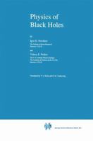 Physics of Black Holes 9048184487 Book Cover