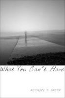 What You Can't Have 1897109091 Book Cover