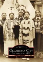 Oklahoma City: Statehood to 1930 0738503142 Book Cover