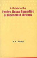 Twelve Tissue Remedies of Biochemistry 8170212502 Book Cover
