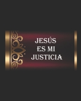 Jesus es mi Justicia: El Evangelio Poder de Salvaci�n B09PMFWWS9 Book Cover