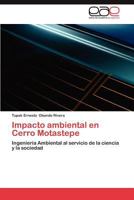 Impacto ambiental en Cerro Motastepe: Ingeniería Ambiental al servicio de la ciencia y la sociedad 3847366785 Book Cover