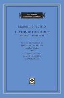 Platonic Theology, Volume 3: Books IX-XI (The I Tatti Renaissance Library) 0674010655 Book Cover