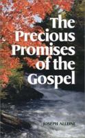 The Precious Promises of the Gospel 1573581356 Book Cover
