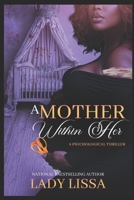 A Mother Within Her: Standalone B0DS9NVF7Q Book Cover