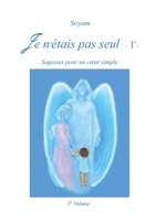 Je n'étais pas seul - Volume 1 8892655930 Book Cover