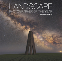 Landscape Photographer of the Year: Collection 13 0749582499 Book Cover