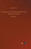 A Voyage Towards the South Pole and Round the World 3734023149 Book Cover