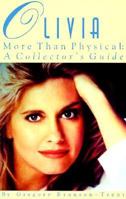Olivia More Than Physical: A Collector's Guide 0969573669 Book Cover