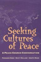 Seeking Cultures of Peace: A Peace Church Conversation 2825414026 Book Cover