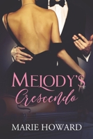 Melody's Crescendo 148742597X Book Cover