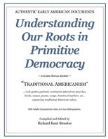 Understanding Our Roots in Primitive Democracy B0C1J2N32S Book Cover