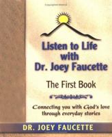 Listen to Life: The First Book 0971507481 Book Cover