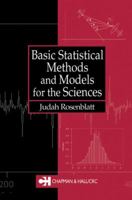 Basic Statistical Methods and Models for the Sciences 158488147X Book Cover