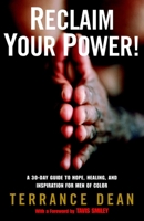 Reclaim Your Power!: A 30-Day Guide to Hope, Healing, and Inspiration for Men of Color 081296778X Book Cover
