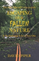 Escaping Our Fallen Nature 199069540X Book Cover
