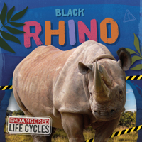 Black Rhino (Endangered Life Cycles) B0DZ83RM7Y Book Cover