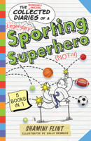 Collected Diaries of a Sporting Superhero 1760293458 Book Cover