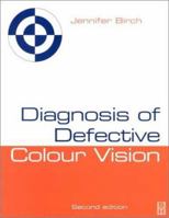 Diagnosis of Defective Colour Vision 0750641746 Book Cover