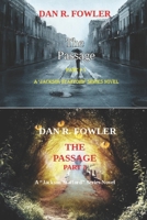 THE PASSAGE,: A JACKSON STAFFORD SERIES NOVEL, PART 1 AND PART 2 B08HGZW93X Book Cover