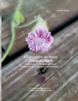Affirmations du matin Gloire du matin 1738035808 Book Cover