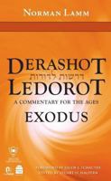 Derashot Ledorot: Exodus: A Commentary for the Ages 1592643787 Book Cover