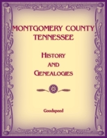 Montgomery County, Tennessee History and Genealogies 0788489011 Book Cover
