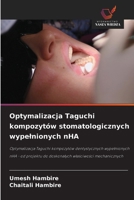 Optymalizacja Taguchi kompozytów stomatologicznych wypelnionych nHA (Polish Edition) 620998021X Book Cover