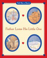 Father Loves His Little One Tell Me a Story 0769648134 Book Cover