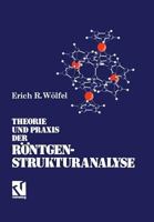 Theorie und Praxis der Röntgenstrukturanalyse: Eine Einführung für Naturwissenschaftler 3663077888 Book Cover