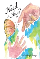 Need a Hug? 1665309911 Book Cover