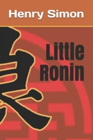 Little Ronin B0932GNJRD Book Cover