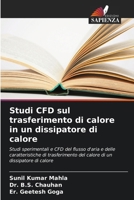 Studi CFD sul trasferimento di calore in un dissipatore di calore (Italian Edition) 6208338247 Book Cover