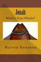 Jonah: What's Your Whale? 1530114403 Book Cover