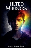 Tilted Mirrors B0GS1BPTY3 Book Cover