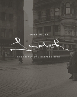 Josef Sudek: The Legacy of a Deeper Vision 3777452912 Book Cover