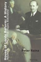 House of Lords Reform: A History: Volume 2. 1943-1958: Hopes Rekindled 3034309546 Book Cover