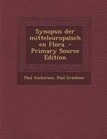 Synopsis der mitteleuropaïschen Flora. - Primary Source Edition 129337234X Book Cover